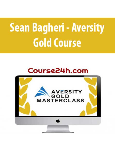 [Download Now] Sean Bagheri - Aversity Gold Course