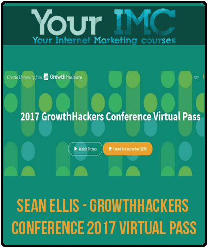 Sean Ellis - GrowthHackers Conference 2017 Virtual Pass