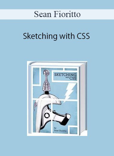 Sean Fioritto - Sketching with CSS