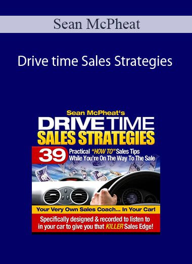 Sean McPheat - Drive time Sales Strategies