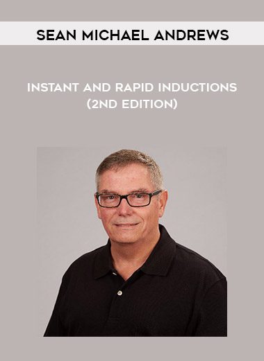 Instant and Rapid Inductions (2nd edition) - Sean Michael Andrews