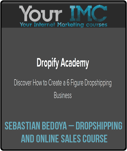 [Download Now] Sebastian Bedoya – Dropshipping and Online Sales Course