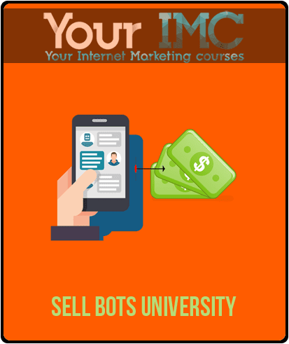 [Download Now] Sell Bots University