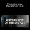 Shane Hurlbut - Cinematography: Day Interiors Vol II