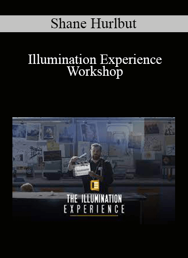 Shane Hurlbut - Illumination Experience Workshop