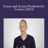 Shane Melaugh – Focus and Action Productivity Course (2019)