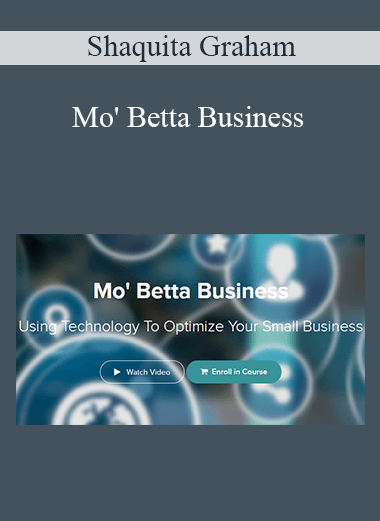 Shaquita Graham - Mo' Betta Business