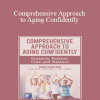 Shari Kalkstein - Comprehensive Approach to Aging Confidently: Geriatric Posture