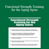 Shari Kalkstein - Functional Strength Training for the Aging Spine