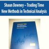 Shaun Downey – Trading Time. New Methods in Technical Analysis