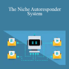 Shaun O’Reilly - The Niche Autoresponder System