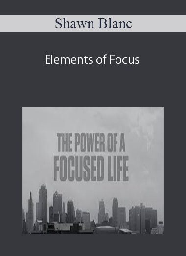 Shawn Blanc – Elements of Focus