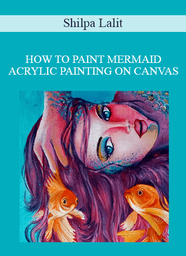 Shilpa Lalit - HOW TO PAINT MERMAID ACRYLIC PAINTING ON CANVAS