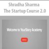 [Download Now] Shradha Sharma - The Startup Course 2.0