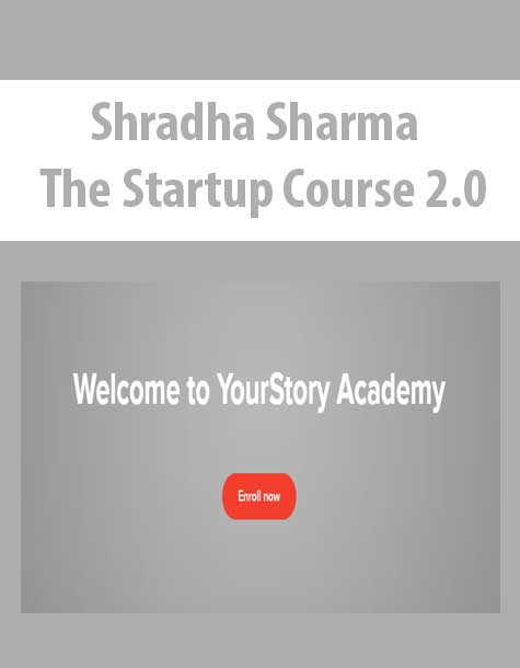 [Download Now] Shradha Sharma - The Startup Course 2.0