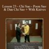 [Download Now] Sifu Fernandez - WingTchunDo - Lesson 23 - Chi Sao - Poon Sao & Dan Chi Sao + With Knives