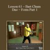 [Download Now] Sifu Fernandez – WingTchunDo – Lesson 61 – Bart Chum Dao – Form Part 1