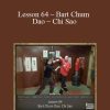 [Download Now] Sifu Fernandez – WingTchunDo – Lesson 64 – Bart Chum Dao – Chi Sao