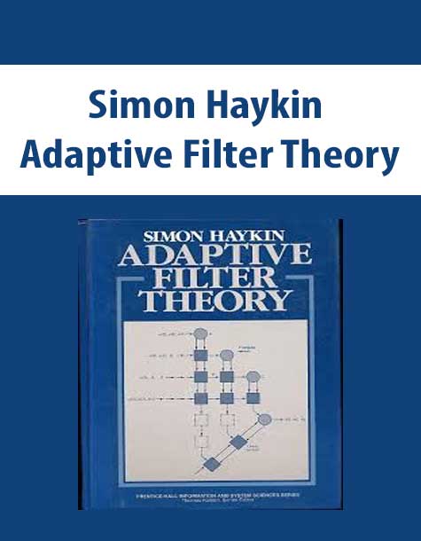 Simon Haykin – Adaptive Filter Theory