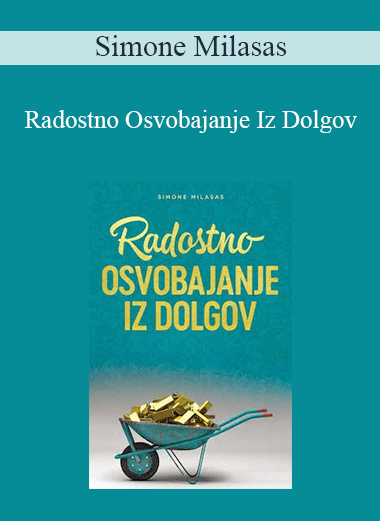 Simone Milasas - Radostno Osvobajanje Iz Dolgov (Getting out of Debt Joyfully - Slovenian Version)