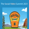 Social Media Examiner - The Social Video Summit 2021