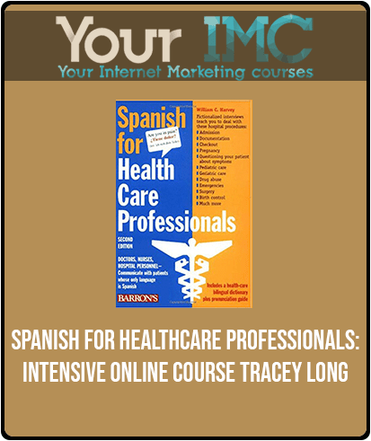 [Download Now] Spanish for HealthCare Professionals: Intensive Online Course - Tracey Long