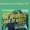 Spiritual Laws of Money 2017 - T. Harv Eker