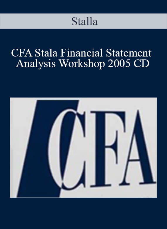 Stalla – CFA Stala Financial Statement Analysis Workshop 2005 CD