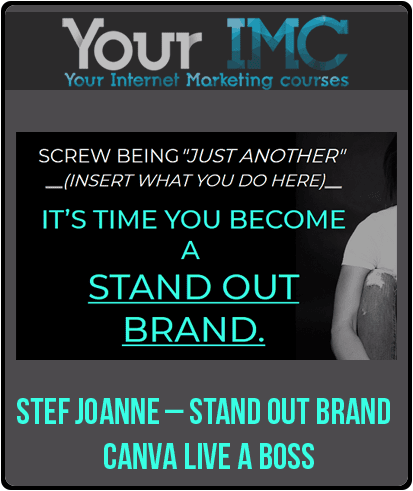 Stef Joanne – Stand Out Brand + Canva Live A Boss