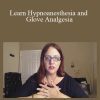 Stephanie Conkle - Learn Hypnoanesthesia and Glove Analgesia