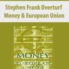 Stephen Frank Overturf – Money & European Union