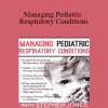 Stephen Jones - Managing Pediatric Respiratory Conditions