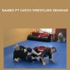 Sambo ft Catch Wrestling Seminar - Stephen Koepfer ft Kris Iatskevkii