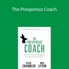 The Prosperous Coach - Steve Chandler & Rich Litvin