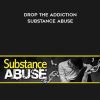 Steve G. Jones – Drop The Addiction – Substance Abuse