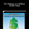 Steve Siebold - The Making of a Million Dollar Mind