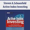 Steven A.Schoenfeld – Active Index Investing