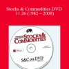 Stocks & Commodities DVD 11.26 (1982 – 2008)