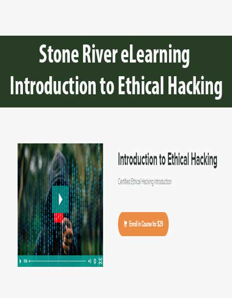 [Download Now] Stone River eLearning - Introduction to Ethical Hacking