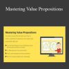 [Download Now] Strategyzer - Mastering Value Propositions