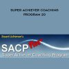 Stuart Uchtman – Super Achiever Coaching Program 20