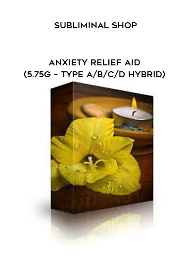 Subliminal Shop – Anxiety Relief Aid (5.75G – Type A/B/C/D Hybrid)