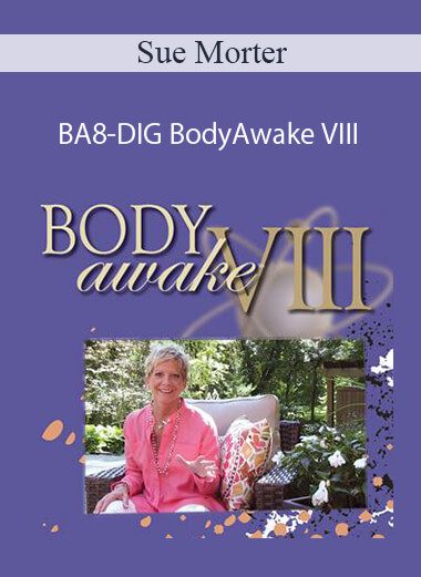 Sue Morter - BA8-DIG BodyAwake VIII