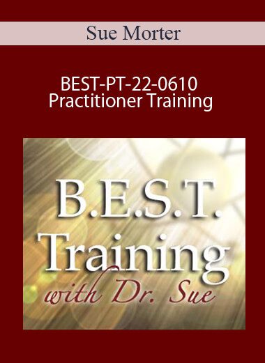 Sue Morter - BEST-PT-22-0610 Practitioner Training