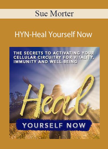 Sue Morter - HYN-Heal Yourself Now