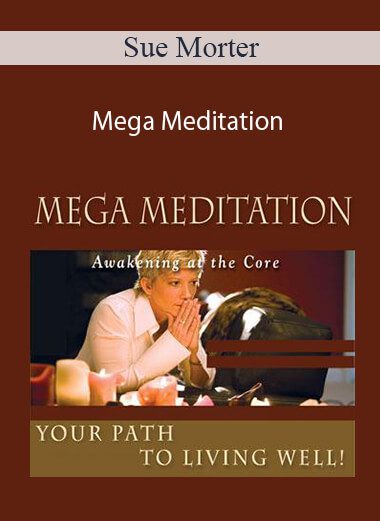 Sue Morter - Mega Meditation