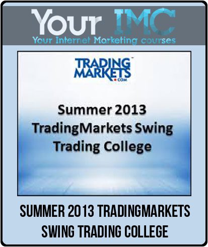 [Download Now] Summer 2013 TradingMarkets Swing Trading College