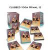 Summer Huntington & Alana Sawaya – Clubbed Yoga Primal 12