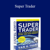 Super Trader - Van Tharp