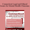 Susan Lewis - Connecticut Legal and Ethical Issues for Mental Health Clinicians